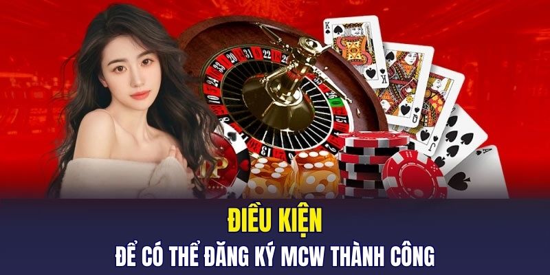 Đăng Ký MCW – Tạo Tài Khoản Nhanh Với Vài Bước Đơn Giản